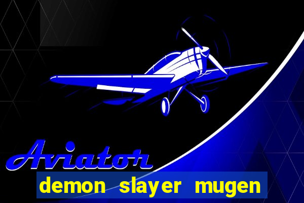 demon slayer mugen apk download